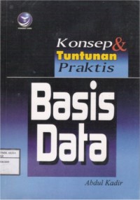 Konsep dan Tuntunan Praktis Basis Data