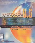 Macromedia Director 8.5 Presentasi Multimedia Interaktif Dan Film