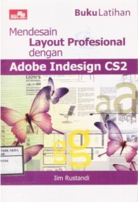 Buku Latihan Mendesain Layout Profesional dengan Adobe Indesign CS2