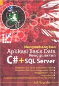 Mengembangkan Aplikasi Basis Data Menggunakan C# Dan SQL Server
