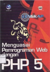 Image of Panduan Lengkap Menguasai Pemrograman Web dengan PHP 5