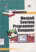 Seri Buku Pintar; Menjadi Seorang Programmer Komputer