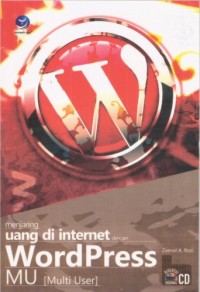 Menjaring Uang Di Internet Dengan Wordpress MU (Multi User)