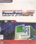 Menyusun Presentasi Dengan Microsoft Powerpoint XP Secara Profesional
