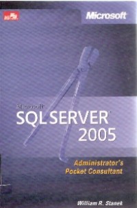 Microsoft SQL Server 2005 Administrator's Pocket Consultant