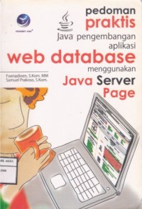 Pedoman Praktis Pengembangan Aplikasi Web Database Menggunakan JAVA Server Page