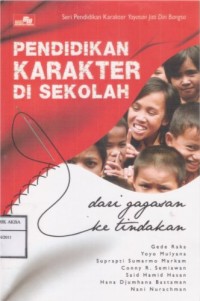 Pendidikan Karakter di Sekolah: Dari Gagasan ke Tindakan