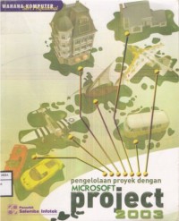 Pengelolaan Proyek dengan Microsoft Project 2003