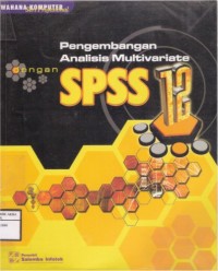 Pengembangan Analisis Multivariate dengan SPSS 12
