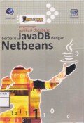 ShortCourse Pengembangan Aplikasi Database Berbasis JavaDB Dengan Netbeans