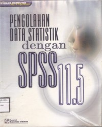 Pengolahan Data Statistik dengan SPSS 11.5