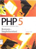 PHP 5 Pemrograman Berorientasi Objek (Konsep Dan Impementasi)