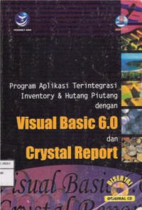 Program Aplikasi Terintegrasi Inventory & Hutang Piutang dengan Visual Basic 6.0 dan Crystal Report
