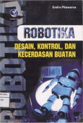 Robotika : Desain, Kontrol, dan Kecerdaan Buatan