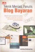 Teknik Menjadi Penulis Blog Bayaran