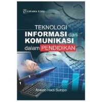 Teknologi Informasi dan Komunikasi dalam Pendidikan