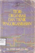 Teori Organisasi dan Teknik Pengorganisasian