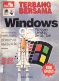 Terbang Bersama Windows 95
Panduan Lengkap Bergambar