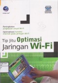 Tip Jitu Optimasi Jaringan Wi-Fi