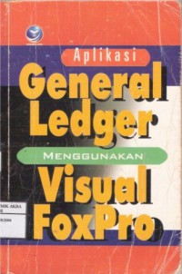 Aplikasi General Ledger Menggunakan Visual Foxpro